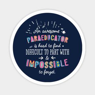 An awesome Paraeducator Gift Idea - Impossible to Forget Quote Magnet